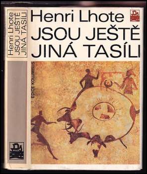 Jsou ještě jiná Tasíli - Henri Lhote (1982, Mladá fronta) - ID: 815568