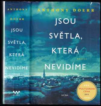 Anthony Doerr: Jsou světla, která nevidíme
