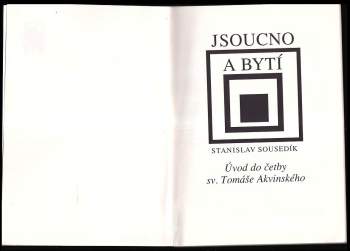 Stanislav Sousedík: Jsoucno a bytí