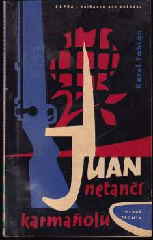 Karel Fabián: Juan netančí karmaňolu