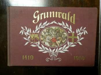 Jubilejní album Grunwald - Jan Bratkowski (1910, nákladem Zdislawa Rzepeckého a spol.) - ID: 743206