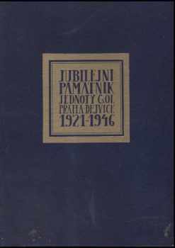 Jubilejní památník Jednoty ČsOL Praha XIX. - Dejvice za léta 1921-1946