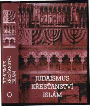 Judaismus, křesťanství, islám