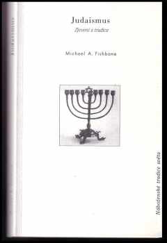 Michael A Fishbane: Judaismus : zjevení a tradice