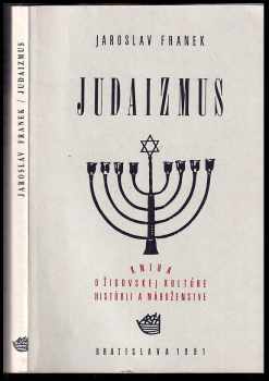 Judaizmus : Kniha o židovskej kultúre, histórii a náboženstve