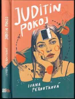 Ivana Peroutková: Juditin pokoj