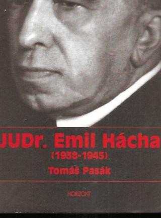 Tomáš Pasák: JUDr. Emil Hácha - (1938-1945)