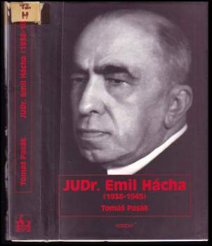 Tomáš Pasák: JUDr. Emil Hácha (1938-1945)