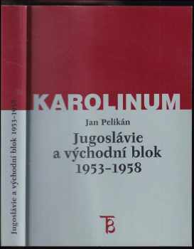 Pavel Klener: Jugoslávie a východní blok 1953-1958