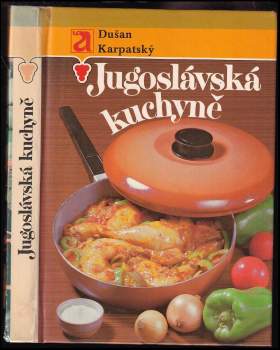 Dušan Karpatský: Jugoslávská kuchyně