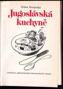 Dušan Karpatský: Jugoslávská kuchyně
