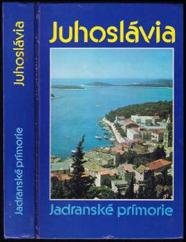 Juhoslávia. Jadranské prímorie