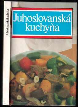 Miroslav Kutanjac: Juhoslovanská kuchyňa