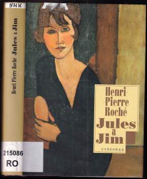 Henri-Pierre Roche: Jules a Jim