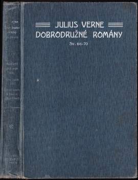 Jules Verne- dOBRODRUŽNÉ ROMÁNY: sV. 66-70 (Paličatý Kéraban + Paličatý Kéraban + Nana Sahib + Nana Sahib + Dobrodružství 3 Rusův a 3 Angličanů v jižní Africe)