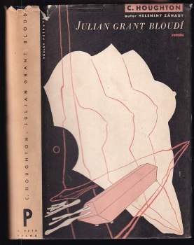 Claude Houghton: Julian Grant bloudí