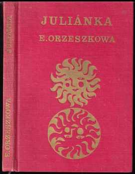 Eliza Orzeszkowa: Juliánka
