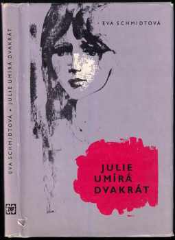 Julie umírá dvakrát