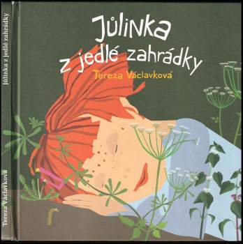 Jůlinka z jedlé zahrádky