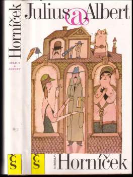 Miroslav Horníček: Julius a Albert