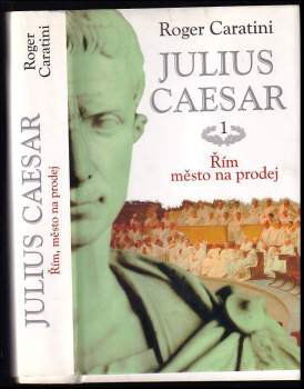 Roger Caratini: Julius Caesar