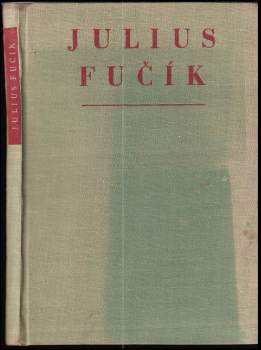 Julius Fučík: Julius Fučík ve fotografii
