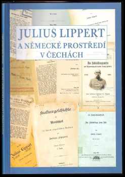 Julius Lippert a německé prostředí v Čechách