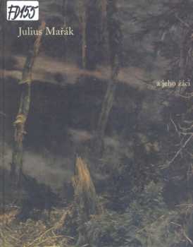 Julius Mařák a jeho žáci