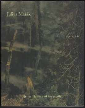 Julius Mařák a jeho žáci