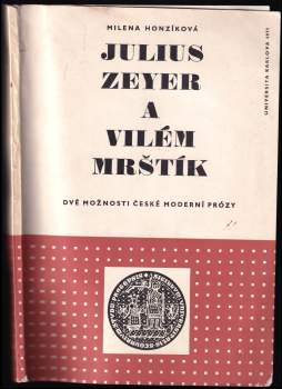 Julius Zeyer a Vilém Mrštík, dvě možnosti české moderní prózy
