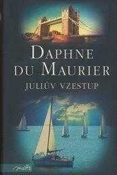 Juliův vzestup - Daphne Du Maurier (2014, Motto) - ID: 1755193