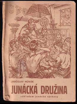 Junácká družina základem junácké výchovy