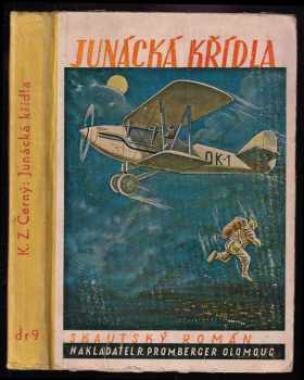 Karel Černý: Junácká křídla - Skautský román