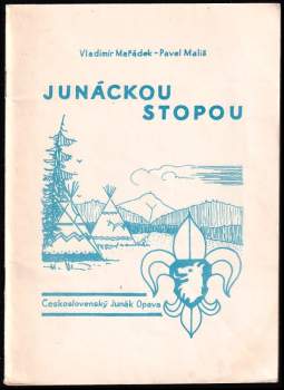 Vladimír Mařádek: Junáckou stopou