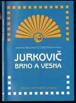 Jurkovič, Brno a Vesna
