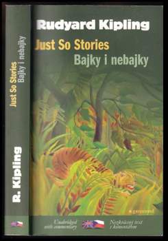 Just so stories : Bajky i nebajky