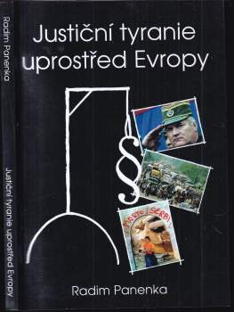 Justiční tyranie uprostřed Evropy