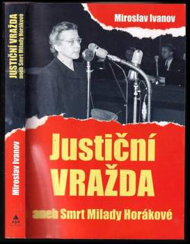 Justiční vražda, aneb, Smrt Milady Horákové