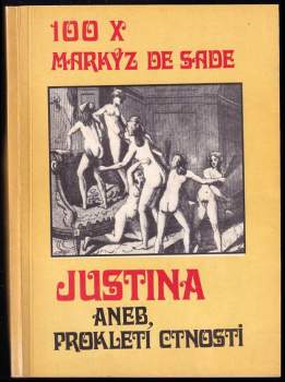 Donatien Alphonse François de Sade: Justina, aneb, Prokletí ctnosti