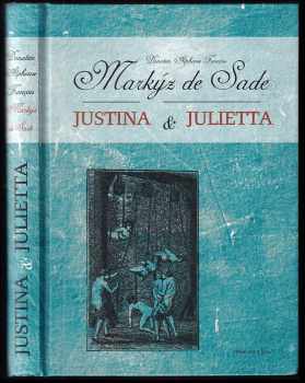 Donatien Alphonse François de Sade: Justina & Julietta