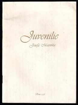 Juvenilie Josefa Macůrka