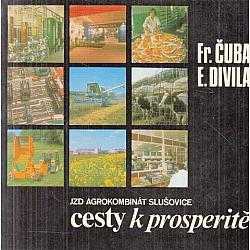 JZD Agrokombinát Slušovice - cesty k prosperitě