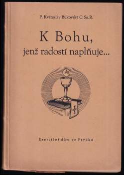 K Bohu, jenž radostí naplňuje