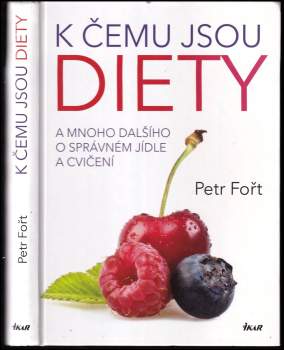 Petr Fořt: K čemu jsou diety