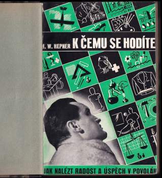 Harry Walker Hepner: K čemu se hodíte?