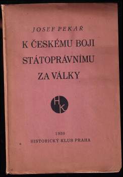 K českému boji státoprávnímu za války