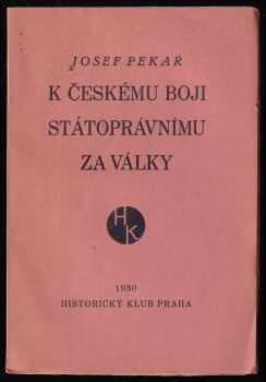 K českému boji státoprávnímu za války