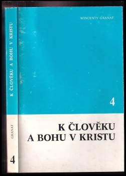 K člověku a Bohu v Kristu 4