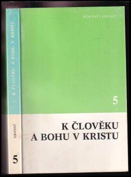 K člověku a Bohu v Kristu 5