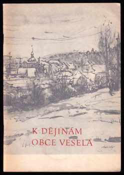 Petr Mazanec: K dějinám obce Veselá